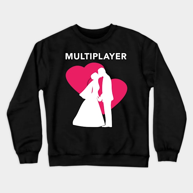 Multiplayer Funny Gamer Marriage Crewneck Sweatshirt by HappyGiftArt